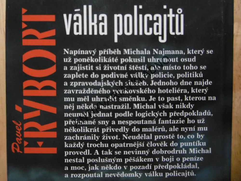VÁLKA POLICAJTŮ, PAVEL FRÝBORT, **an
