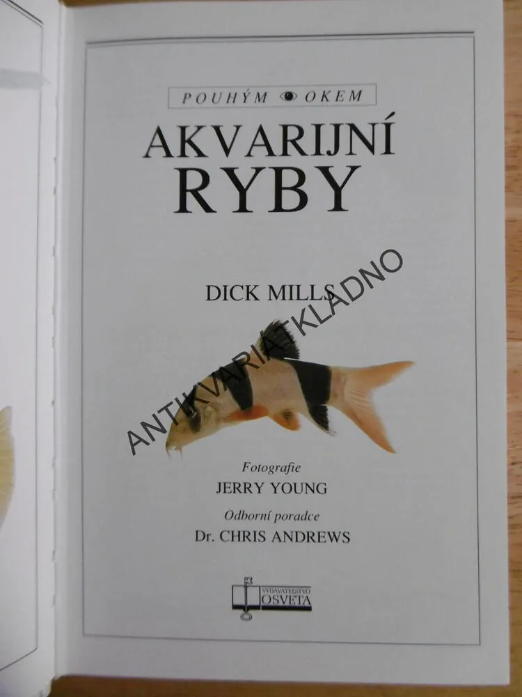 AKVARIJNÍ RYBY, EDICE POUHÝM OKEM, DICK MILLS, **an