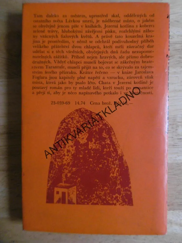 CHATA V JEZERNÍ KOTLINĚ, FOGLAR, 1969