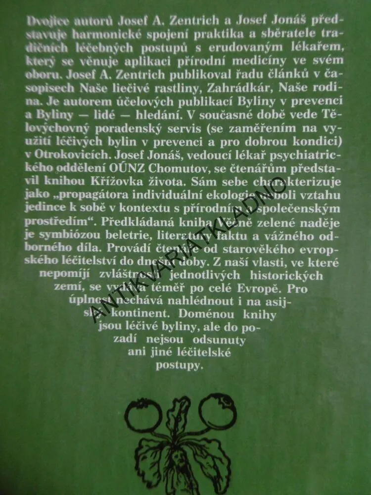VĚČNĚ ZELENÉ NADĚJE, JOSEF JONÁŠ, JOSEF A. ZENTRICH, HOMEOPATIKA, **an