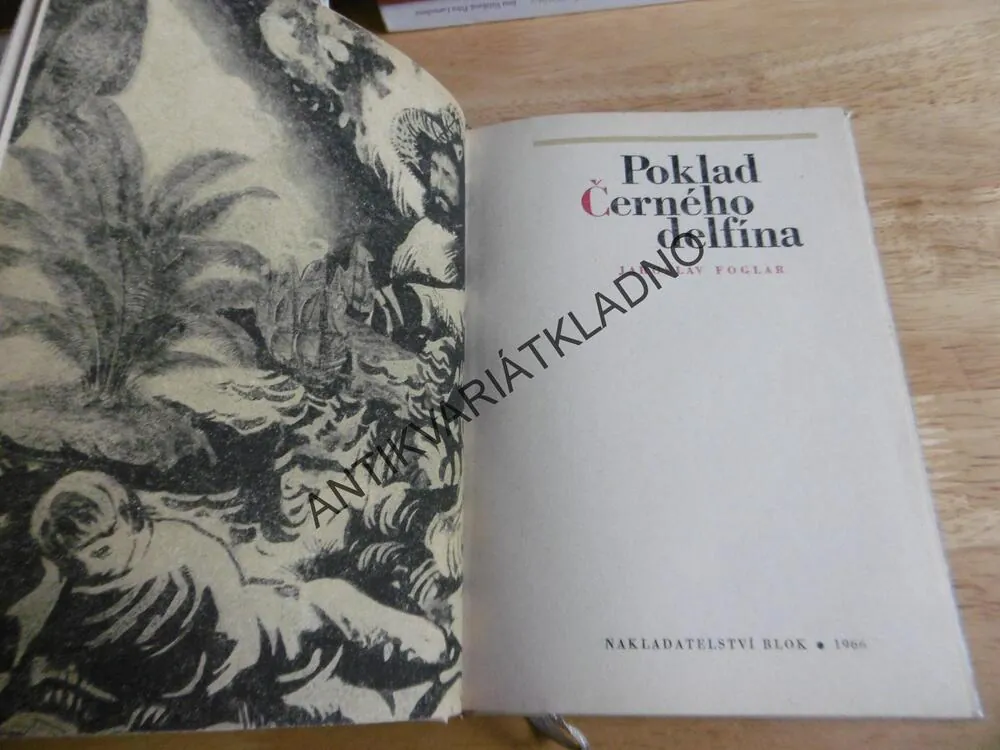POKLAD ČERNÉHO DELFÍNA, JAROSLAV FOGLAR, 1966, VČETNĚ PŘÍLOHY