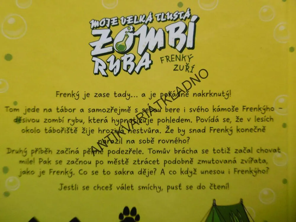 MOJE VELKÁ TLUSTÁ ZOMBÍ RYBA, FRENKÝ ZUŘÍ, MO O´HAROVÁ, **an