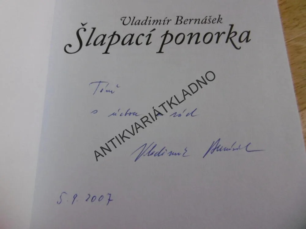 ŠLAPACÍ PONORKA, VLADIMÍR BERNÁŠEK- AUTOGRAM AUTORA, **an