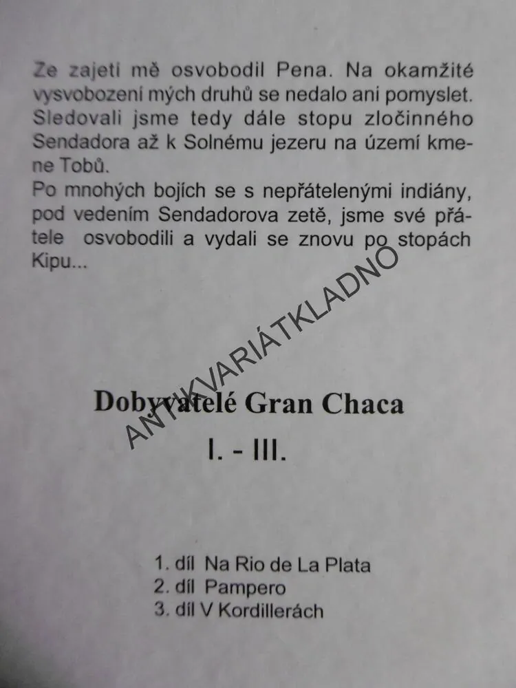 V KORDILLERÁCH, DOBYVATELÉ GRAN CHACA III., KAREL MAY