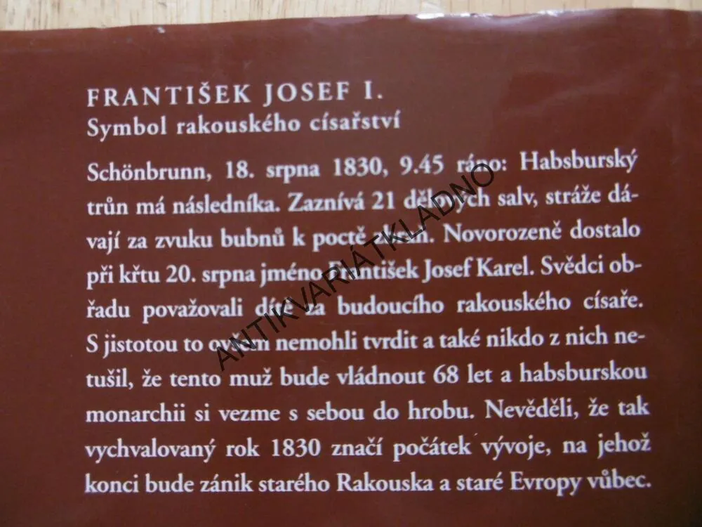 CÍSAŘ FRANTIŠEK JOSEF 1., JEHO ŽIVOT - JEHO DOBA, **an