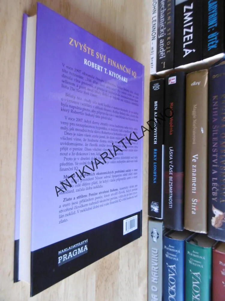 ZVYŠTE SVÉ FINANČNÍ IQ, ROBERT T. KIYOSAKI,