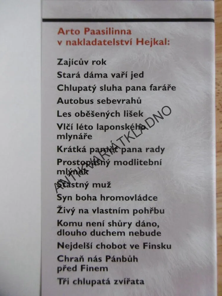 TŘI CHLUPATÁ ZVÍŘATA, ARTO PAASILINNA, JIŘÍ SLÍVA