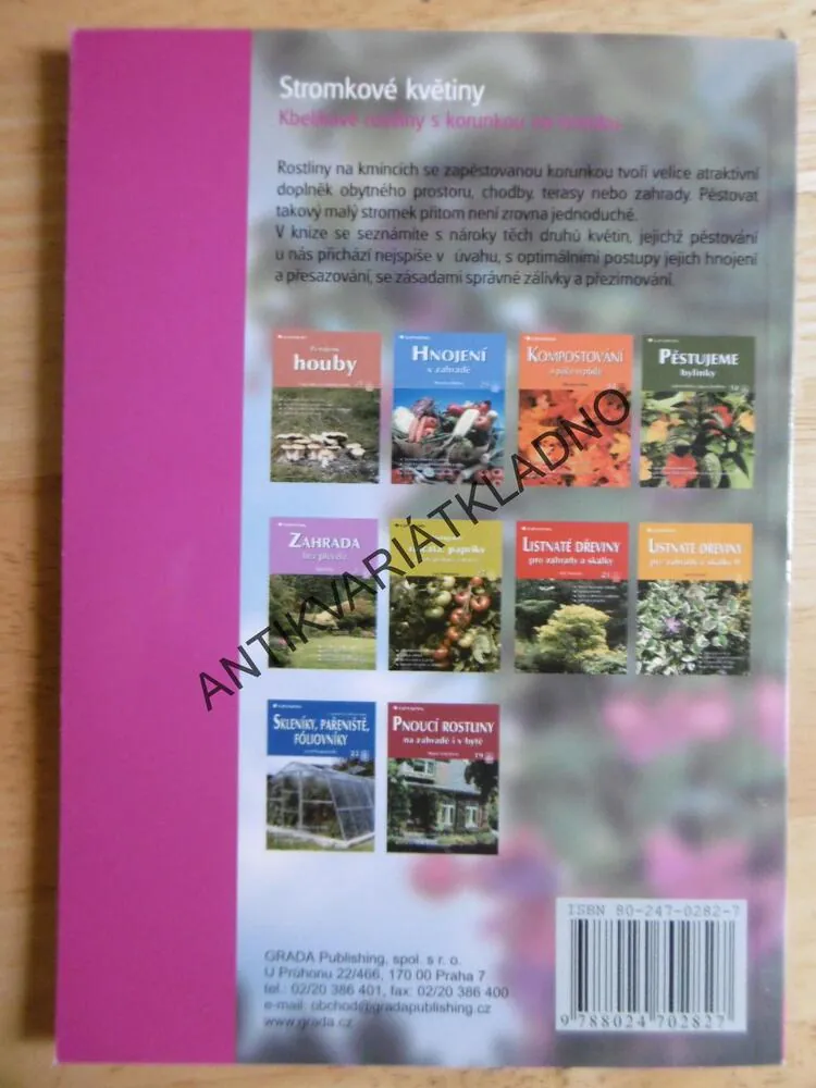 STROMKOVÉ KVĚTINY, NAŠE ZAHRADA, NACHLINGEROVÁ, **an