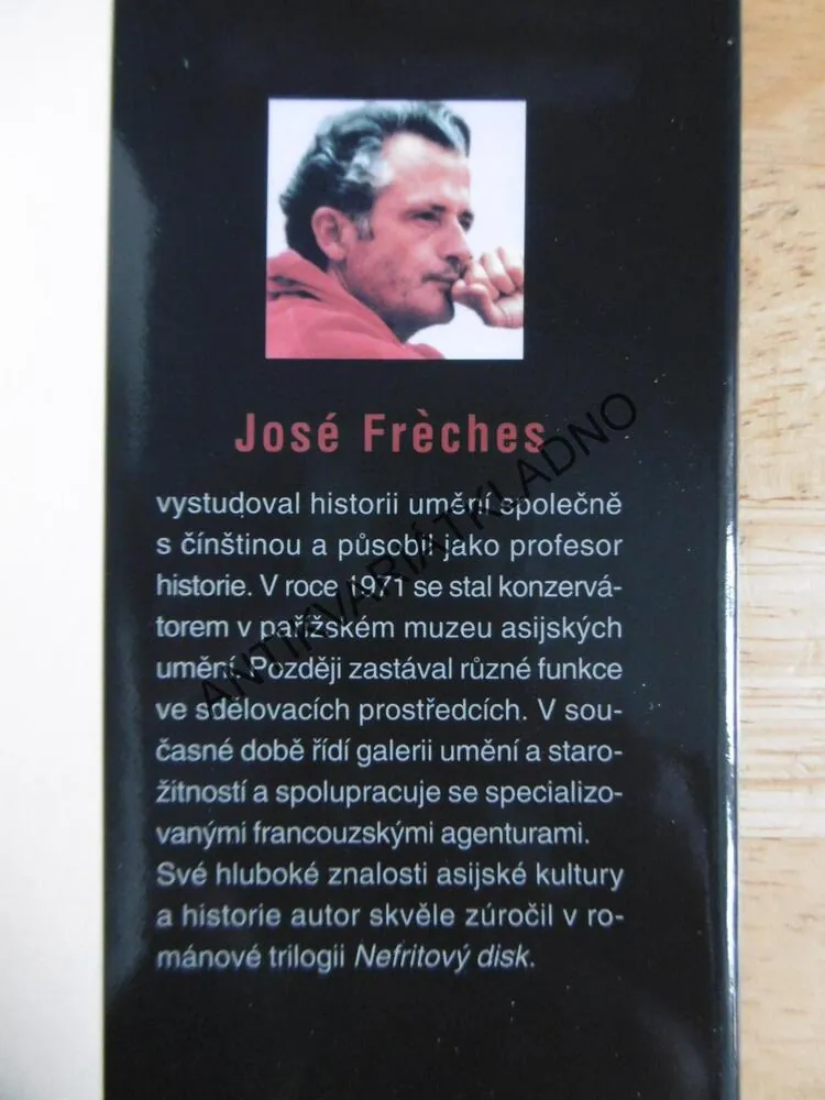 NEBEŠTÍ KONĚ, NEFRITOVÝ DISK, JOSÉ FRÉCHES,