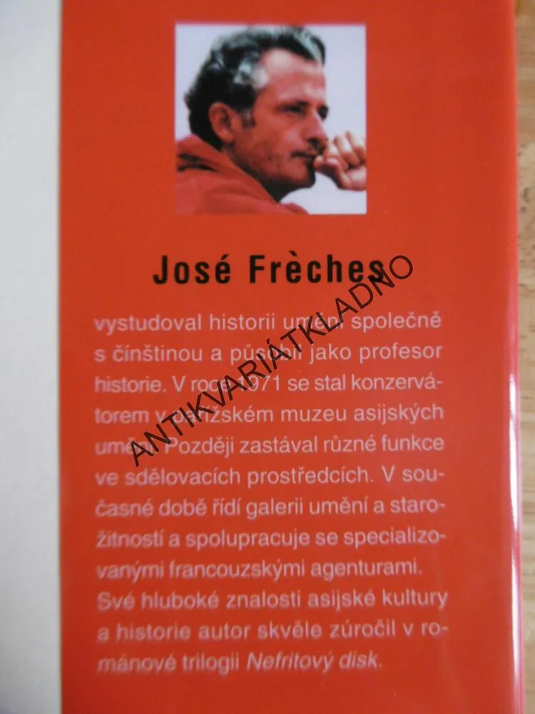 ZLATÁ RYBKA, NEFRITOVÝ DISK, JOSÉ FRÉCHES,