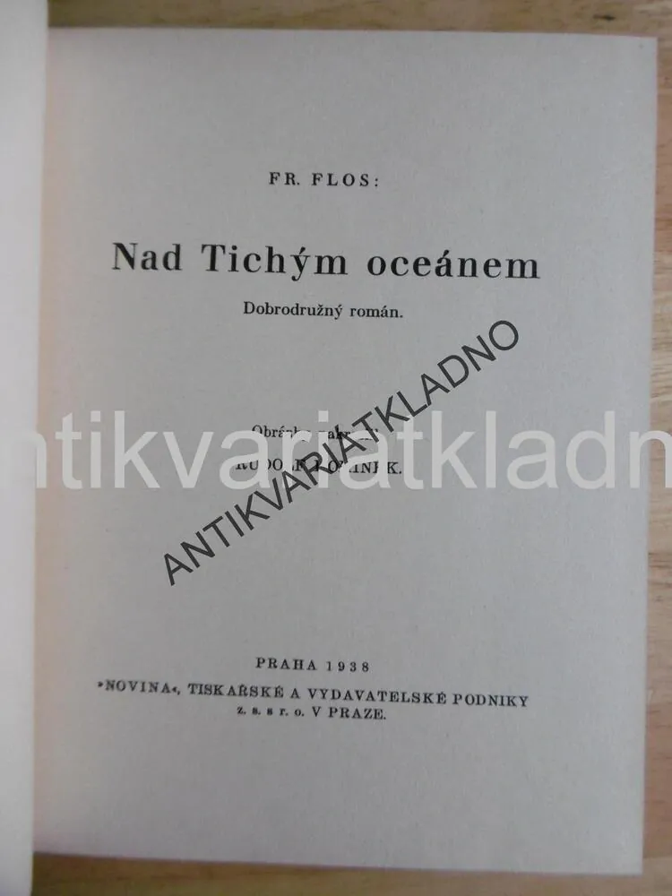 NAD TICHÝM OCEÁNEM, FR. FLOS, KOMÍNEK, VČETNĚ PŮV.PŘEBALU