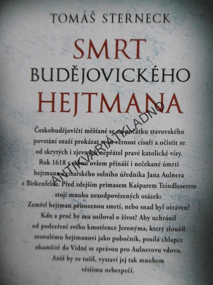 SMRT BUDĚJOVICKÉHO HEJTMANA, TOMÁŠ STERNECK, **an