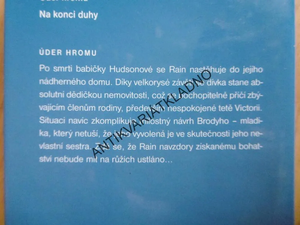 KAPKY DEŠTĚ, ZÁSAH BLESKU, ÚDER HROMU, NA KONCI DUHY, V.C. ANDREWS,