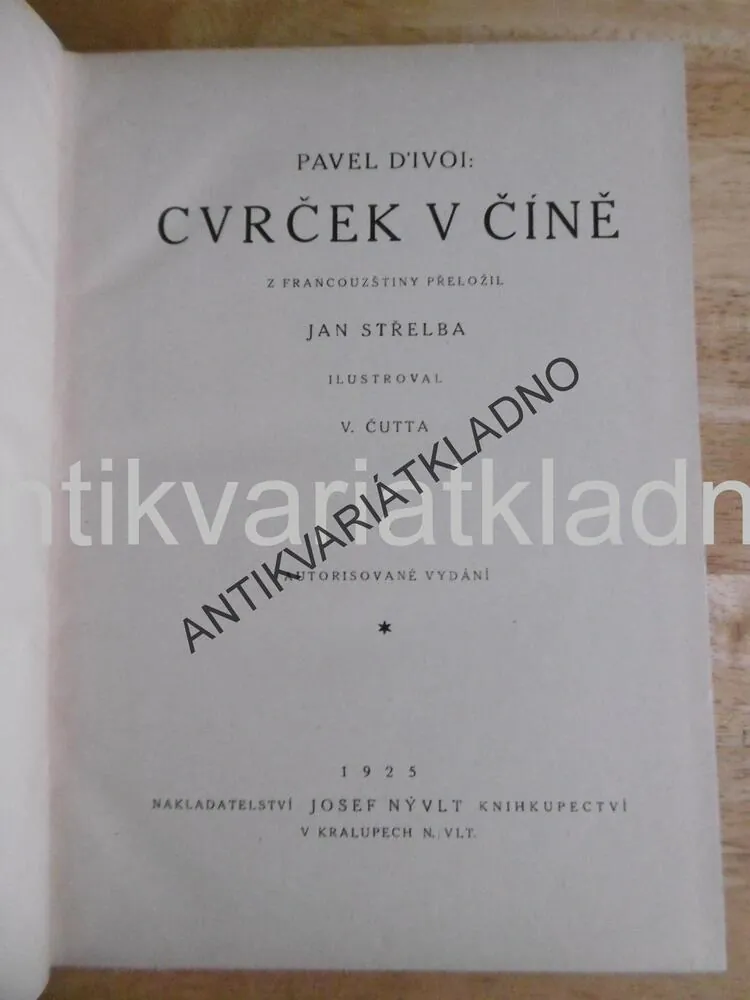 CVRČEK V ČÍNĚ, PAVEL D´IVOI,V. ČUTTA, 1925,