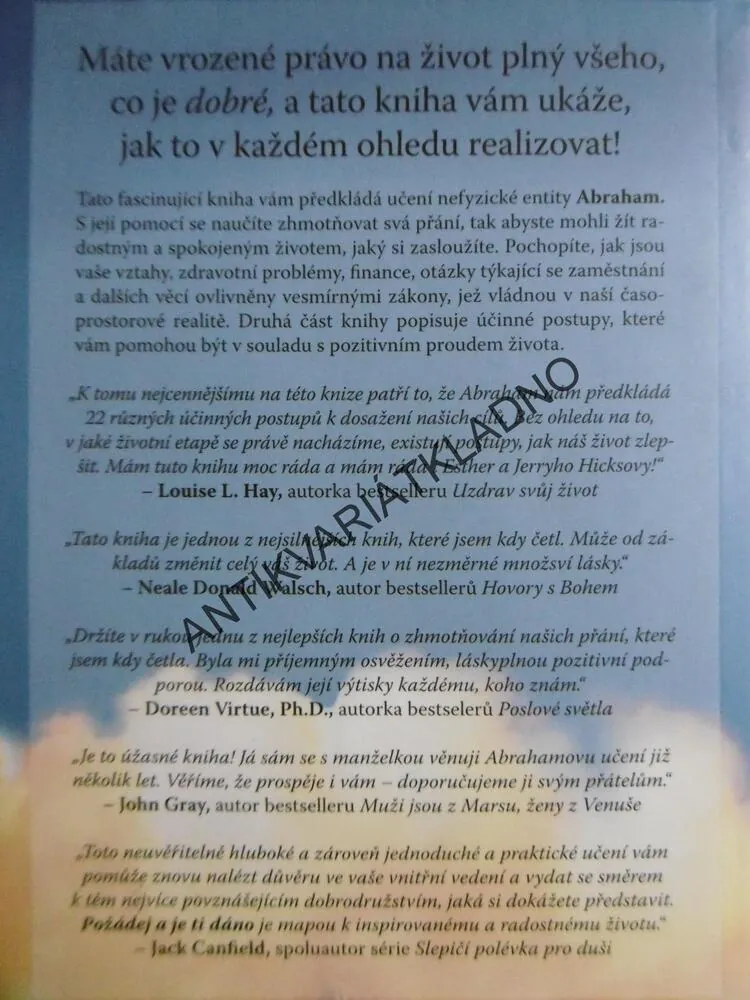 POŽÁDEJ A JE TI DÁNO, NAUČTE SE ZHMOTŇOVAT SVÁ PŘÁNÍ, ESTHER A JERRY HICKS, **an
