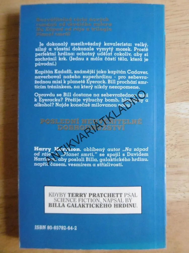 BILL, GALAKTICKÝ HRDINA, POSLEDNÍ NEUVĚŘITELNÉ DOBRODRUŽSTVÍ, HARRY HARRISON