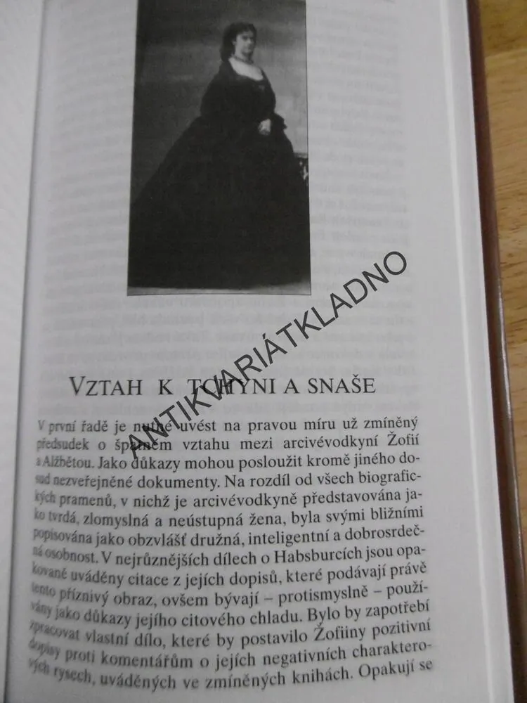 CÍSAŘOVNA ALŽBĚTA, SISI, SISSI, RAKOUSKá CÍSAŘOVNA, PRASCHLOVÁ-BICHLEROVÁ