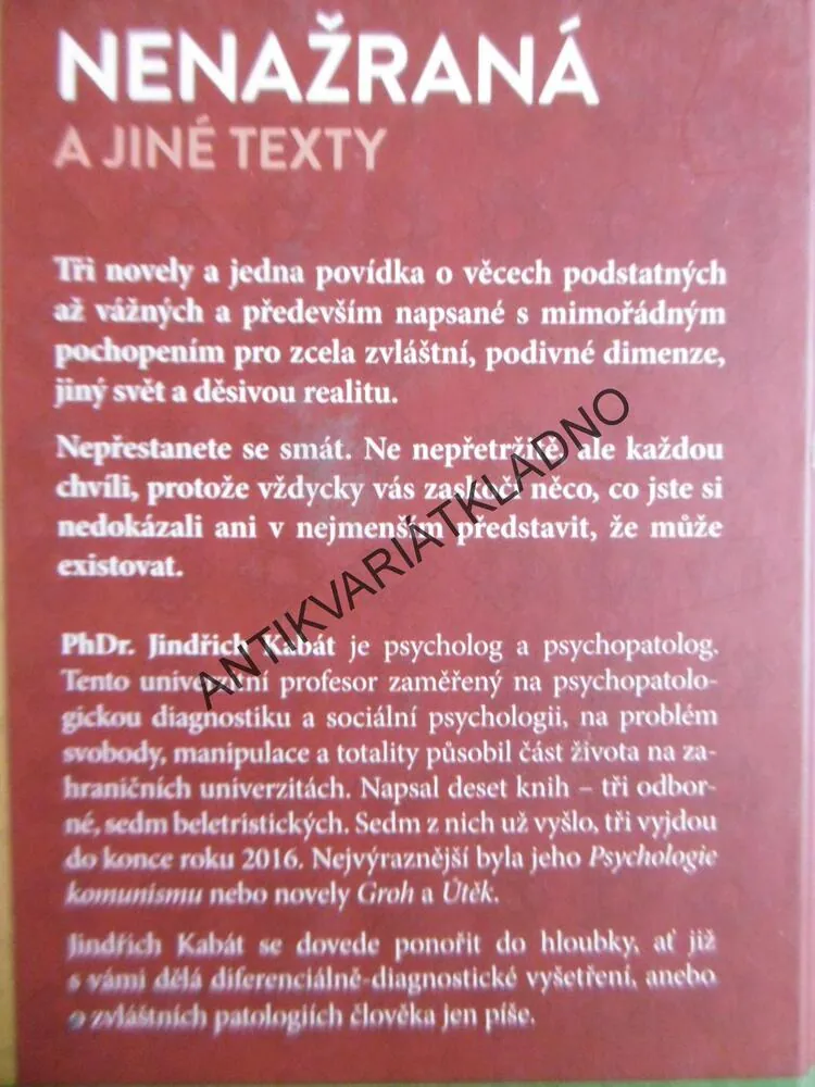 NENAŽRANÁ A JINÉ TEXTY, JINDŘICH KABÁT, **an