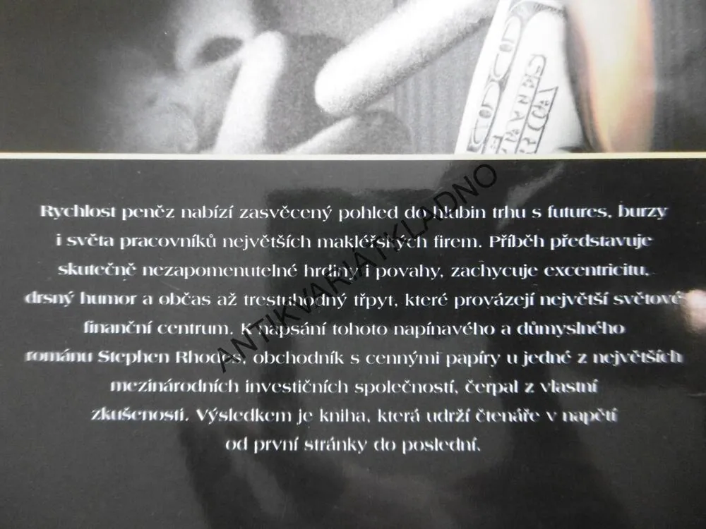 RYCHLOST PENĚZ, STEPHEN RHODES, **an