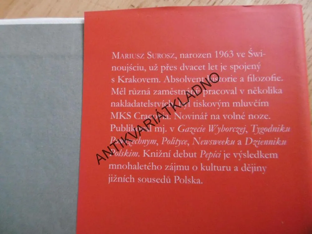 PEPÍCI, DRAMATICKÉ STOLETÍ ČECHŮ POLSKÝMA OČIMA, MARIUSZ SUROSZ, **an