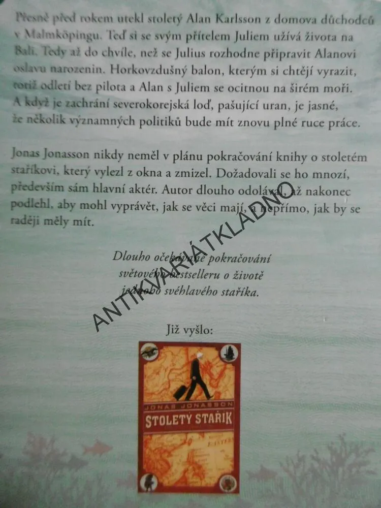 STOJEDNALETÝ STAŘÍK, KTERÝ SE VRÁTIL, ABY ZACHRÁNIL SVĚT, JONAS JONASSON, **an
