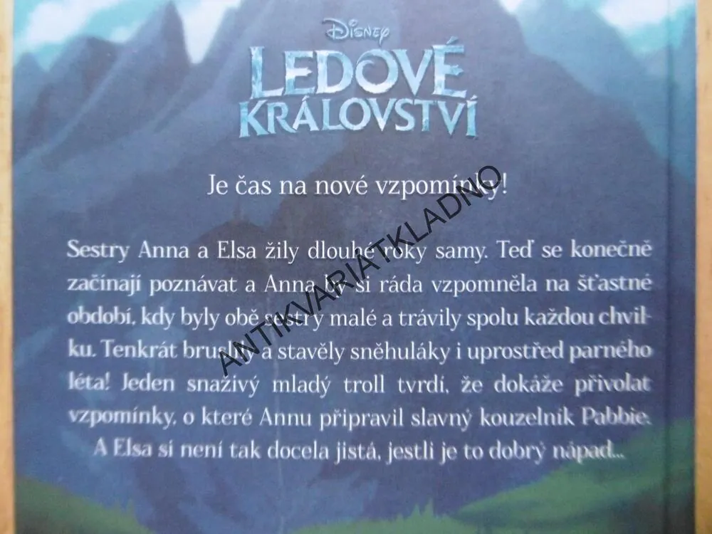 ANNA A ELSA, VZPOMÍNKY A KOUZLA, LEDOVÉ KRÁLOSTVÍ, **an