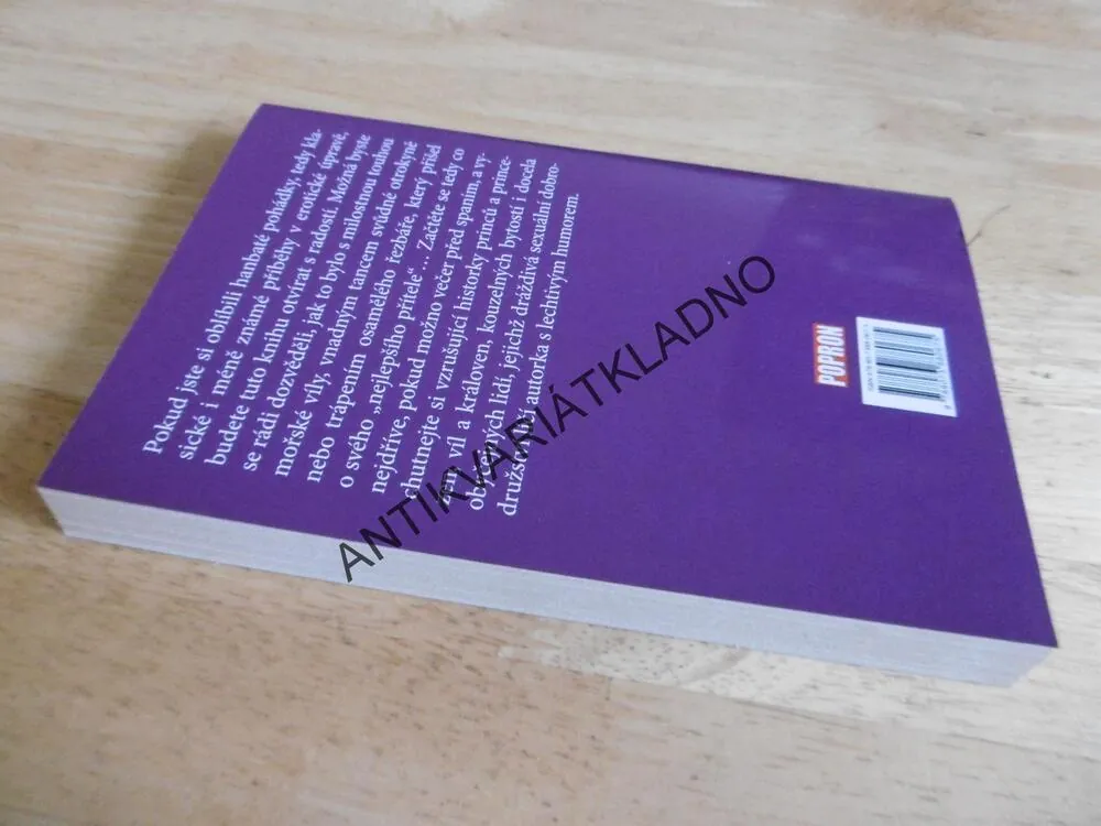 NESTYDATÉ POHÁDKY ANEB NEMYSLETE SI, ŽE V POHÁDKÁCH TO NEDĚLAJÍ, JITKA PŘIKRYLOVÁ, EROTIKA, **an