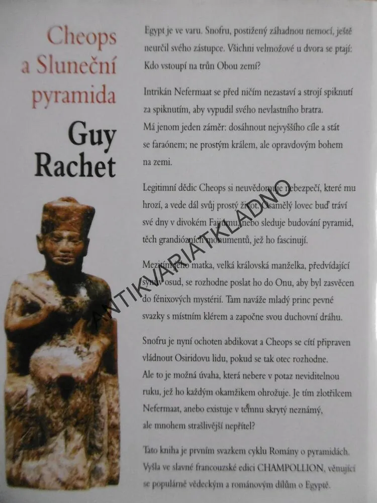 CHEOPS A SLUNEČNÍ PYRAMIDA 1., GUY RACHET, **an