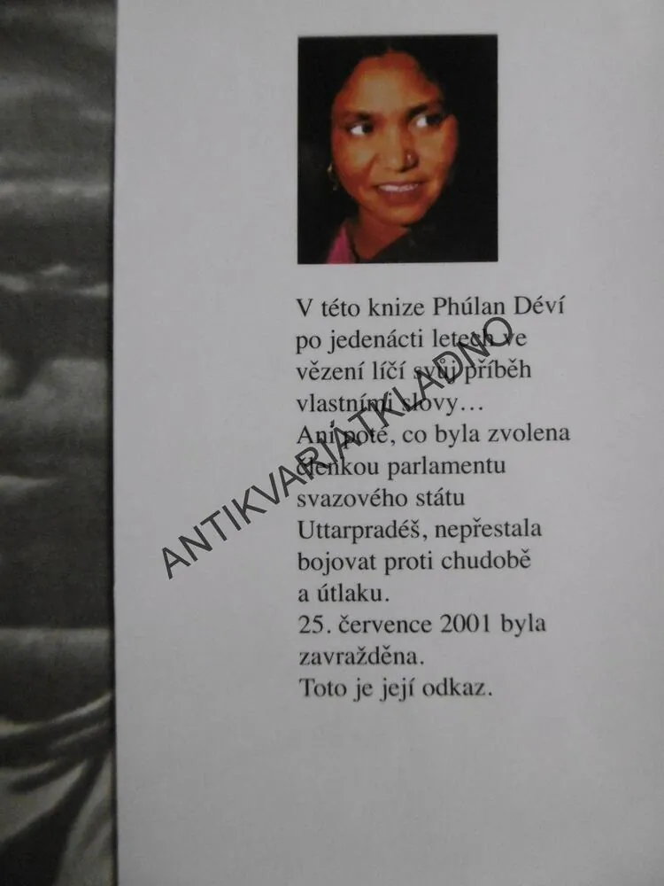 JÁ, PHÚLAN DÉVÍ, KRÁLOVNA BANDITŮ, **an