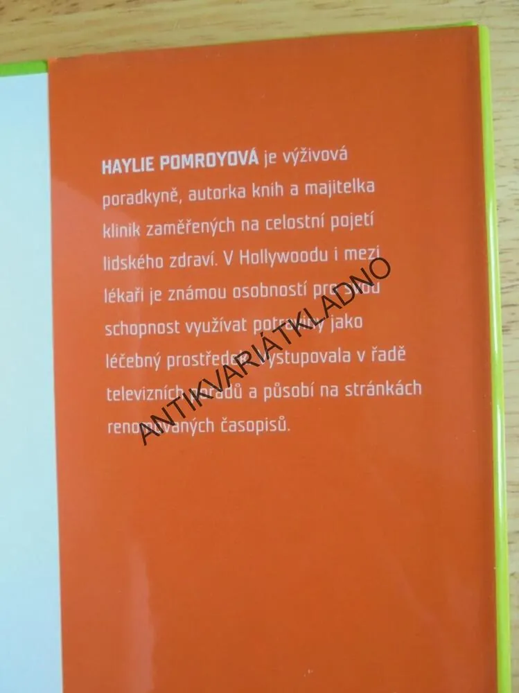 JÍDLO JAKO MEDICÍNA, HAYLIE POMROYOVÁ