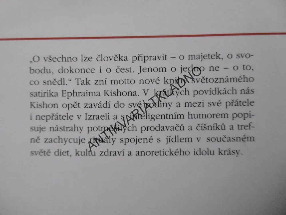 MŮJ NEJMILEJŠÍ POKRM JE JÍDLO, EPHRAIM KISHOM, **an