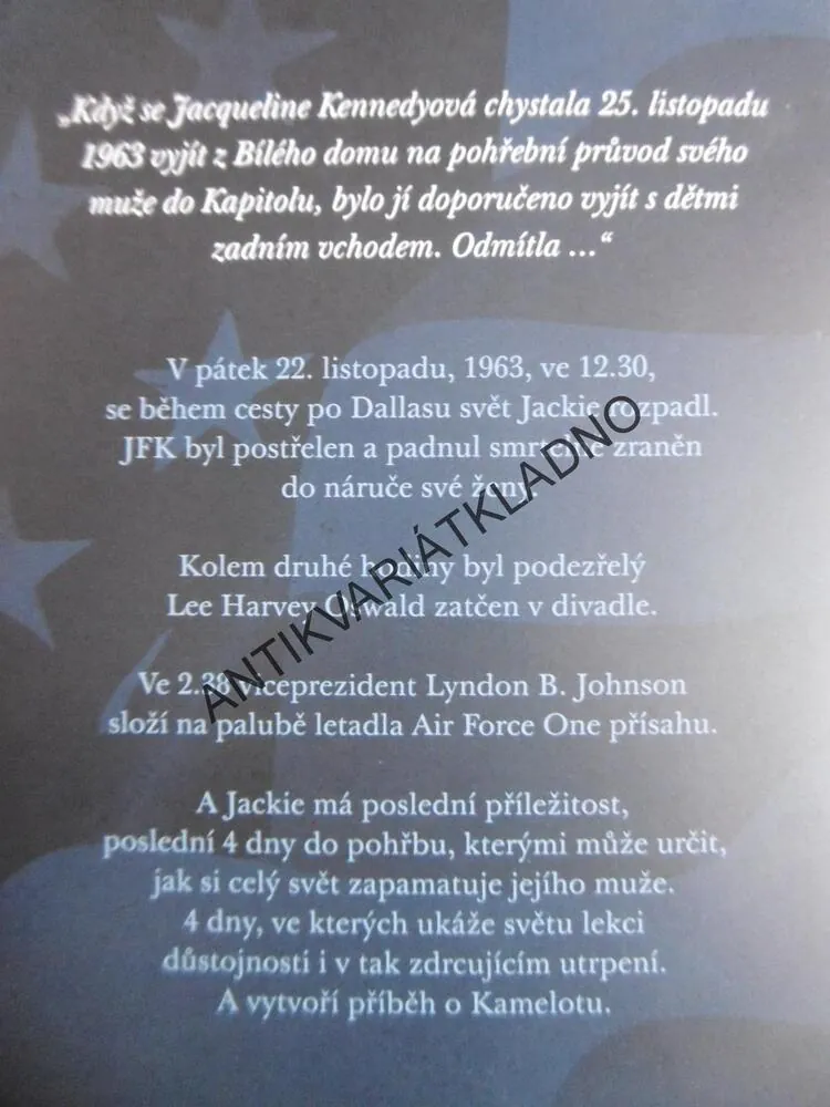 JACKIE, ČTYŘI DNY, KTERÉ JI ZMĚNILY ŽIVOT, MAUD GUILLAUMINOVÁ, **an