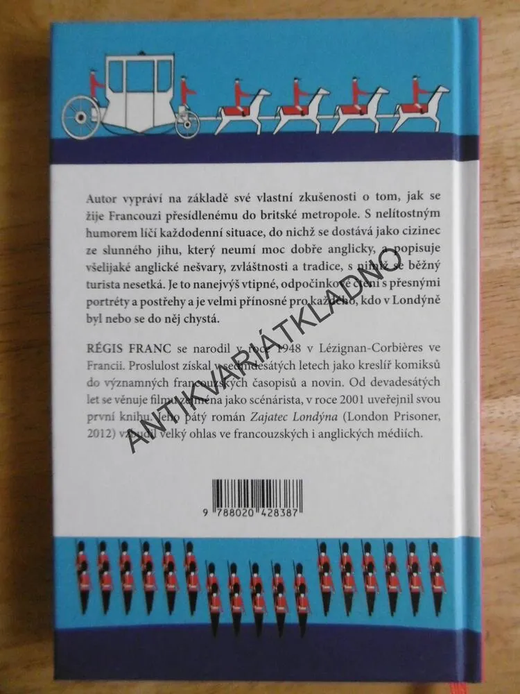 ZAJATEC LONDÝNA, RÉGIS FRANC, **an