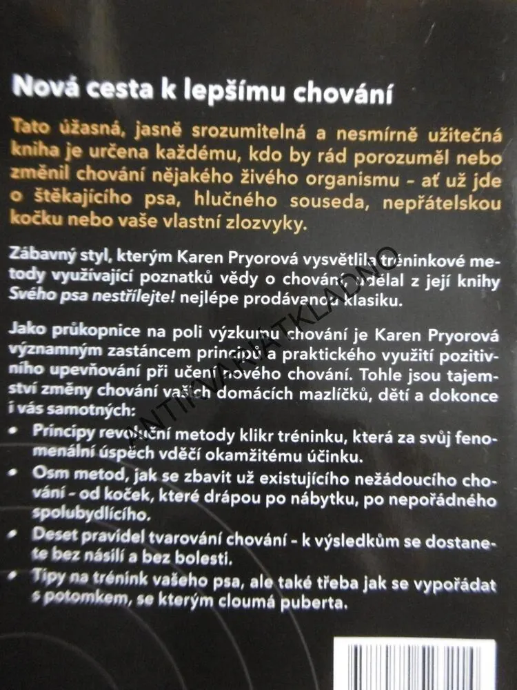 SVÉHO PSA NESTŘÍLEJTE! NOVÝ PŘÍSTUP K UČENÍ A TRÉNOVÁNÍ, KAREN PRYOROVÁ, **an
