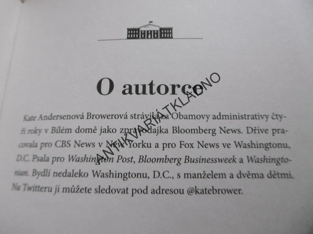 TAJNÝ ŽIVOT V BÍLÉM DOMĚ, KATE ANDERSONOVÁ BOWEROVÁ, **an