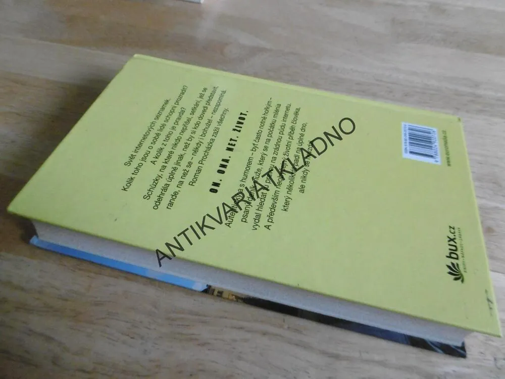 ŽIVOT, NET A SEZNAMKA, DENÍČEK ŠÍLENÉHO CHLAPA, ROMAN PROCHÁZKA, **an