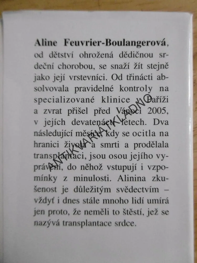 BIJE VE MNĚ CIZÍ SRDCE, ALINE FEUVRIER-BOULANGEROVÁ, **an