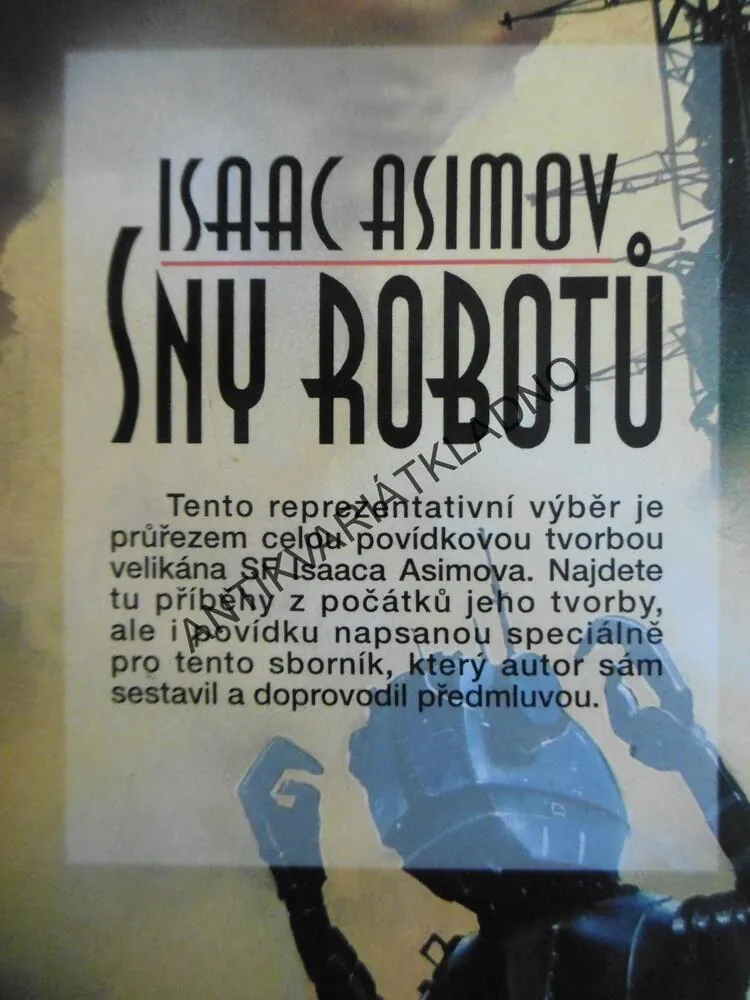 SNY ROBOTŮ, ISAAC ASIMOV, **an