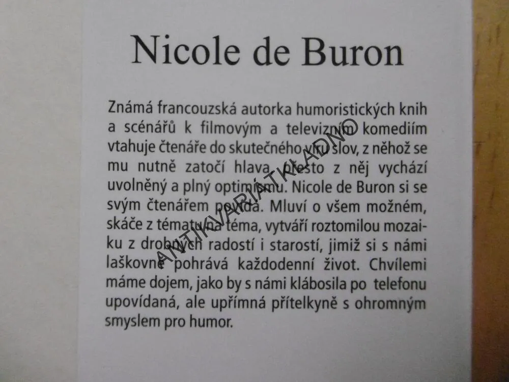 MÁŠ PŘECE VŠECHNO, ABYS BYLA ŠŤASTNÁ!, NICOLE DE BURON, **an