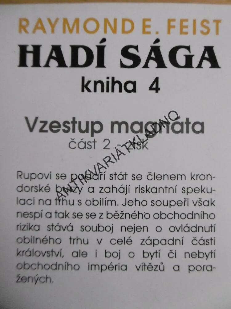 HADÍ SÁGA, VZESTUP MAGNÁTA, ZISK 4, RAYMOND E. FEIST, **an