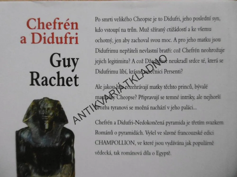CHEFRÉN A DIDUFRI, NEDOKONČENÁ PYRAMIDA, GUY RACHET, **an