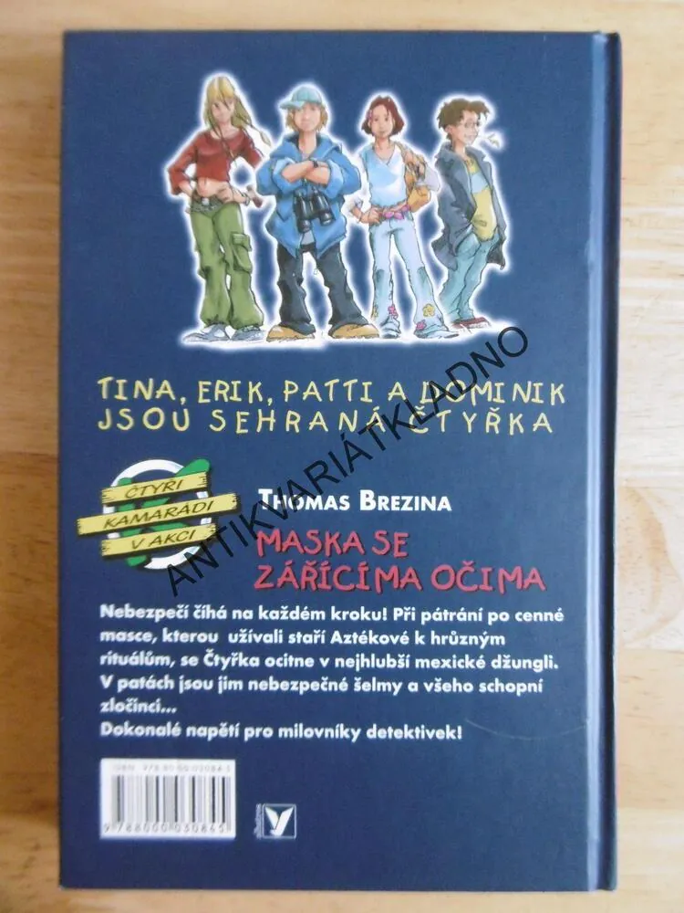 MASKA SE ZÁŘÍCÍMA OČIMA, ČTYŘI KAMARÁDI V AKCI, THOMAS BREZINA, **an