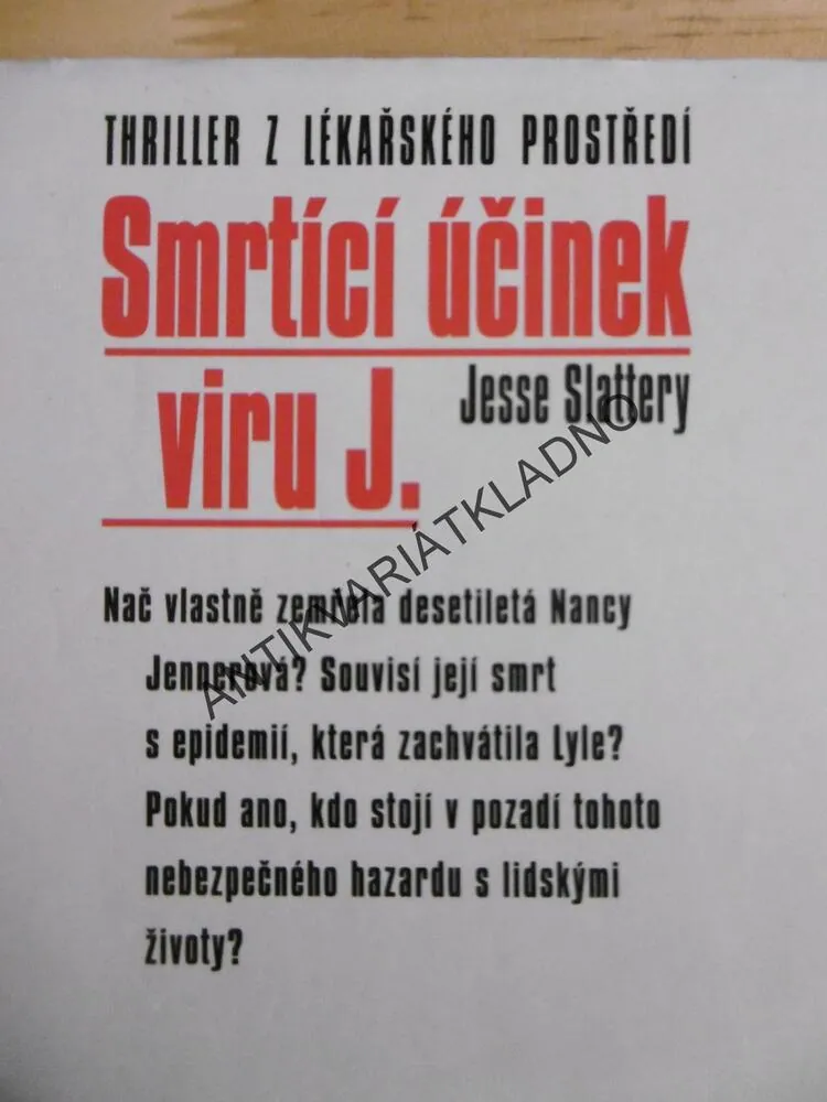SMRTÍCÍ ÚČINEK VIRU J., JESSE SLATTERY, **an