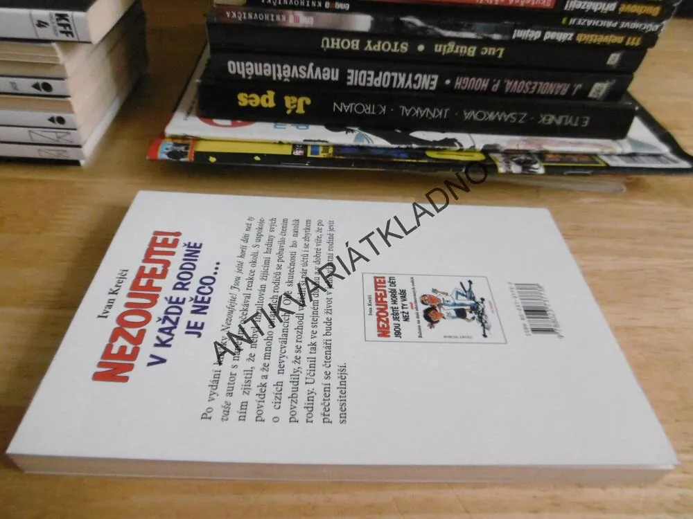 NEZOUFEJTE, V KAŽDÉ RODINĚ JE NĚCO, IVAN KREJČÍ, , **an