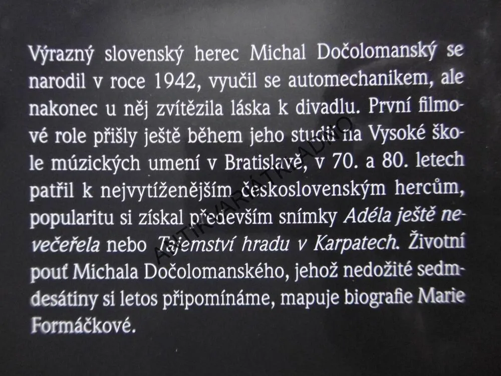 NENAPODOBITELNÝ MICHAL DOČOLOMANSKÝ, MARIE FORMÁČKOVÁ, **an