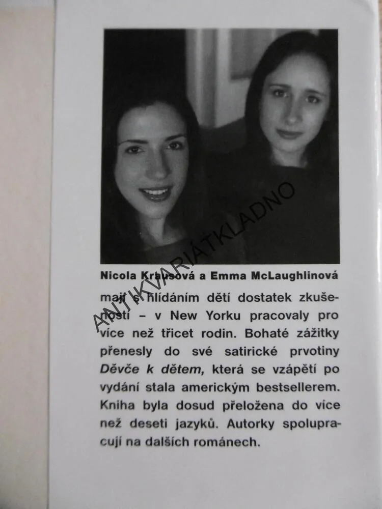DĚVČE K DĚTEM, EMMA MCLAUGHLINOVÁ, NICOLA KRAUSOVÁ, **an
