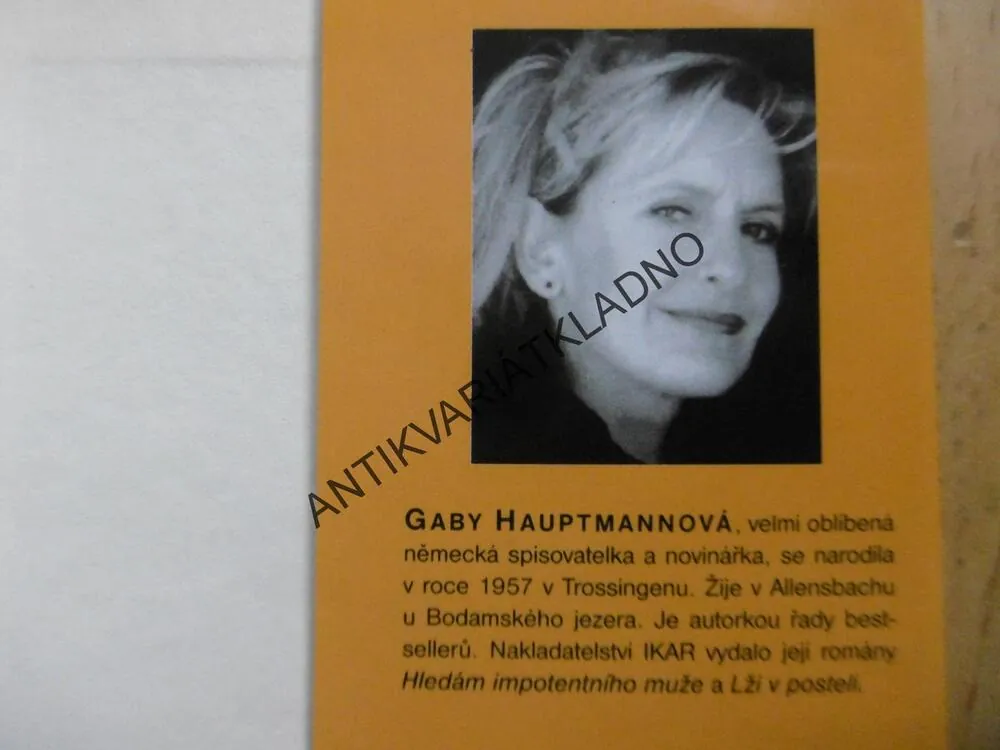 PŘÍLIŠ MNOHO MUŽNOSTI, GABY HAUPTMANNOVÁ, **an