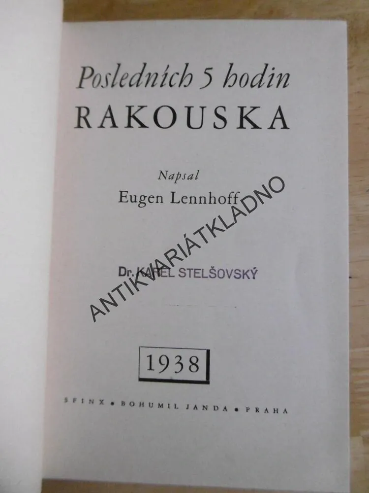 POSLEDNÍCH 5 HODIN RAKOUSKA, EUGEN LENNHOFF, **an