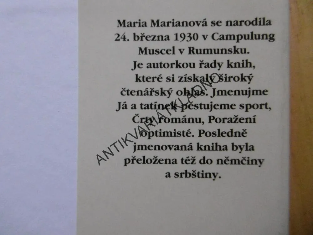KRÁLOVNA PRŮŠVIHŮ, MOJI DRAZÍ A JÁ, MARIA MARIANOVÁ, **an