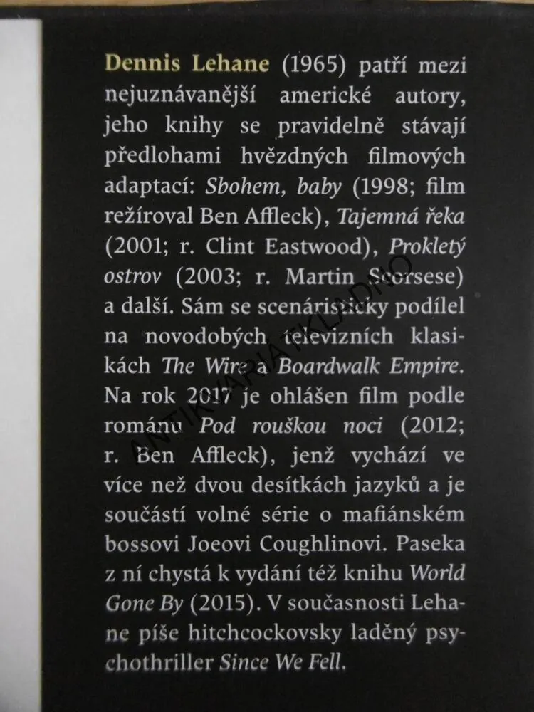 POD ROUŠKOU NOCI, DENNIS LEHANE, **an